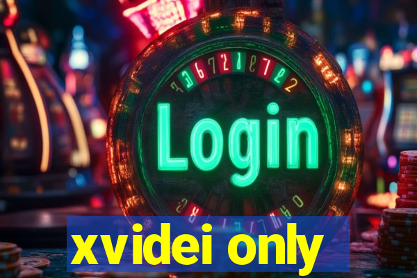 xvidei only